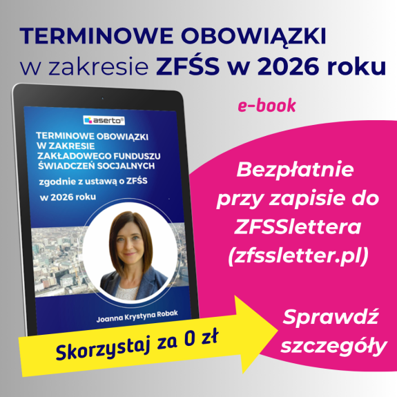 E-book - Terminowe obowiązki w zakresie Zakładowego Funduszu Świadczeń Socjalnych zgodnie z ustawą o ZFŚS w 2026 roku - ISBN 978-83-980306-6-3
