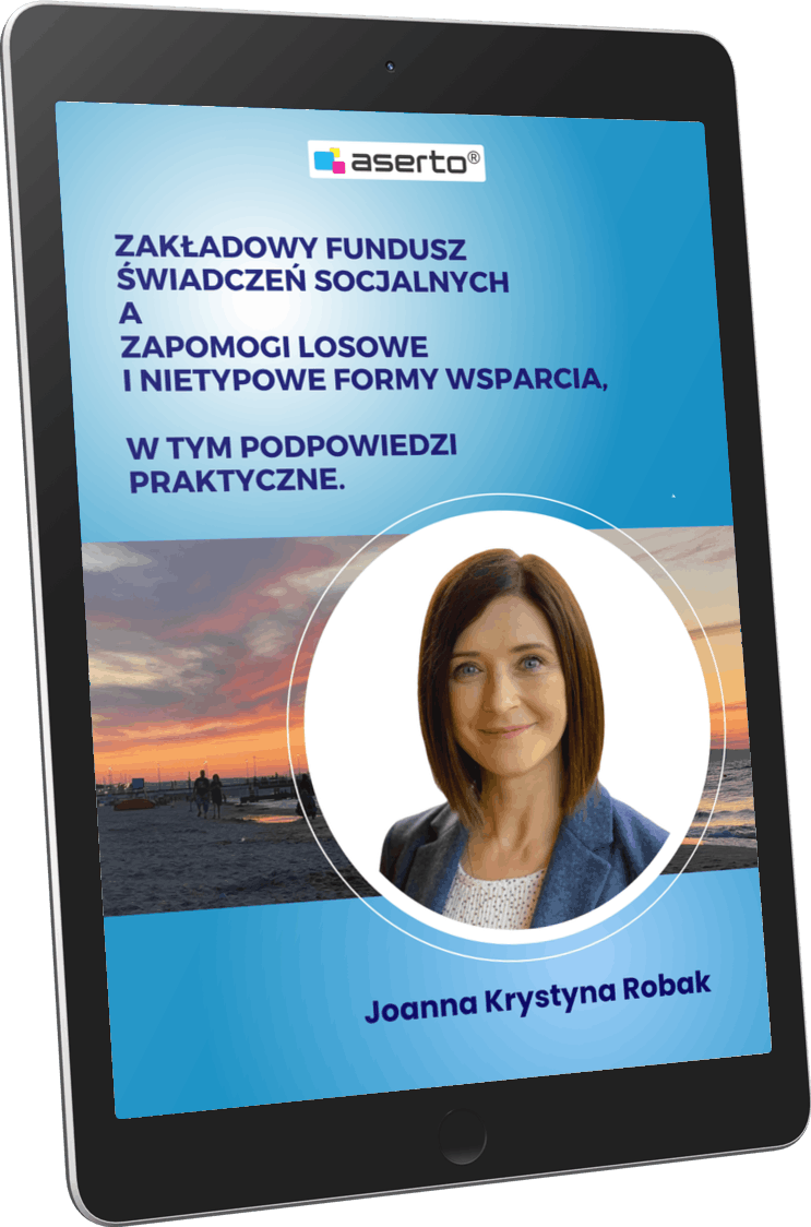 E-book - Zakładowy Fundusz Świadczeń Socjalnych a zapomogi losowe i nietypowe formy wsparcia, w tym podpowiedzi praktyczne - ISBN 978-83-981387-7-2